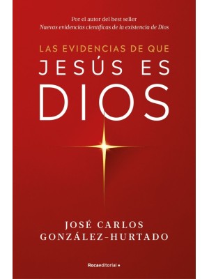 EVIDENCIAS DE QUE JESÚS ES DIOS, LAS