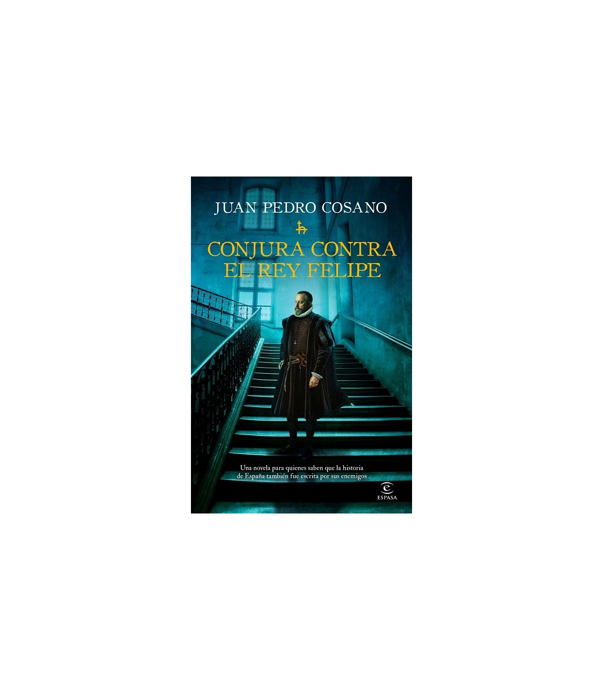 CONJURA CONTRA EL REY FELIPE