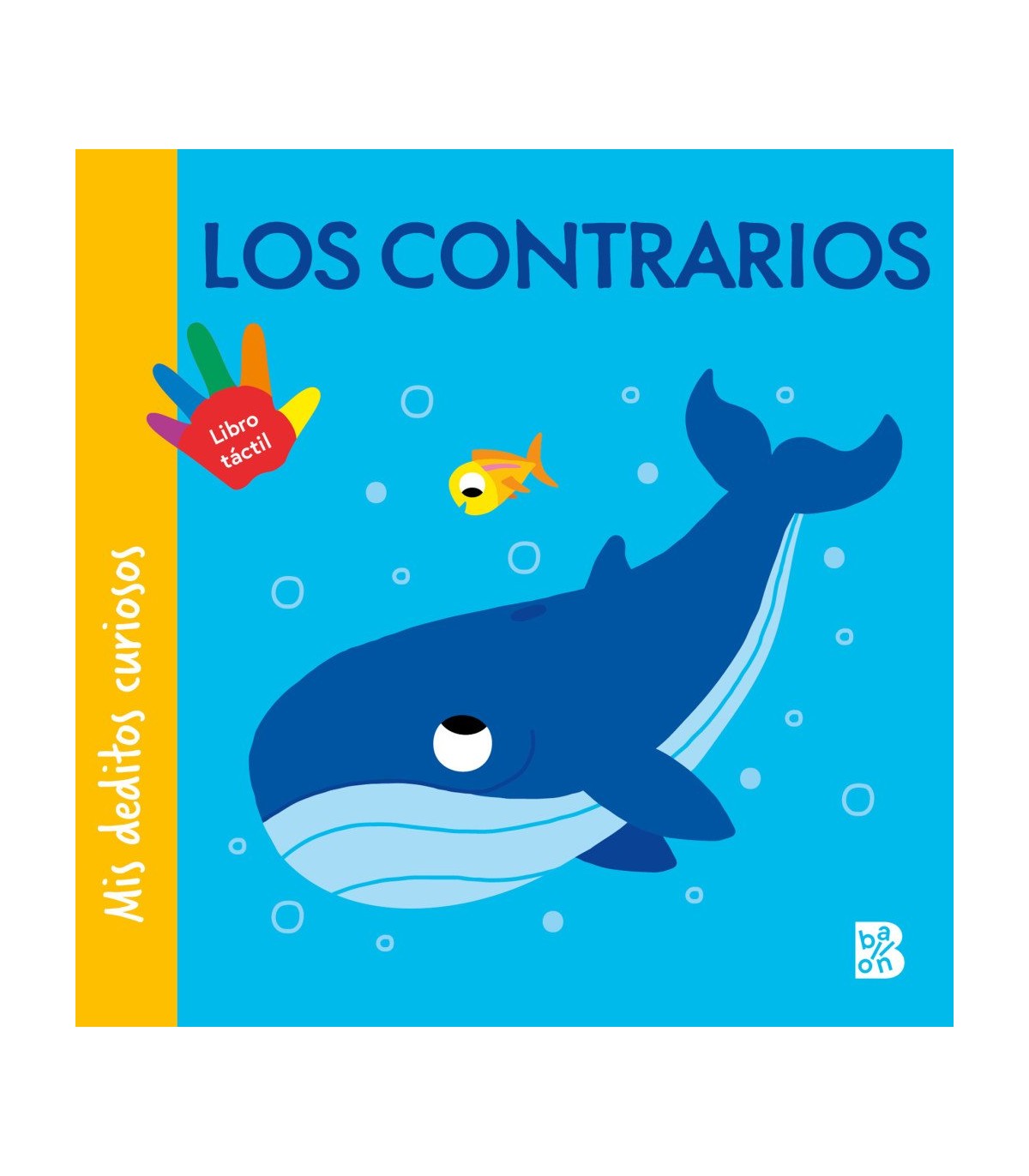 MIS DEDITOS CURIOSOS - LOS CONTRARIOS