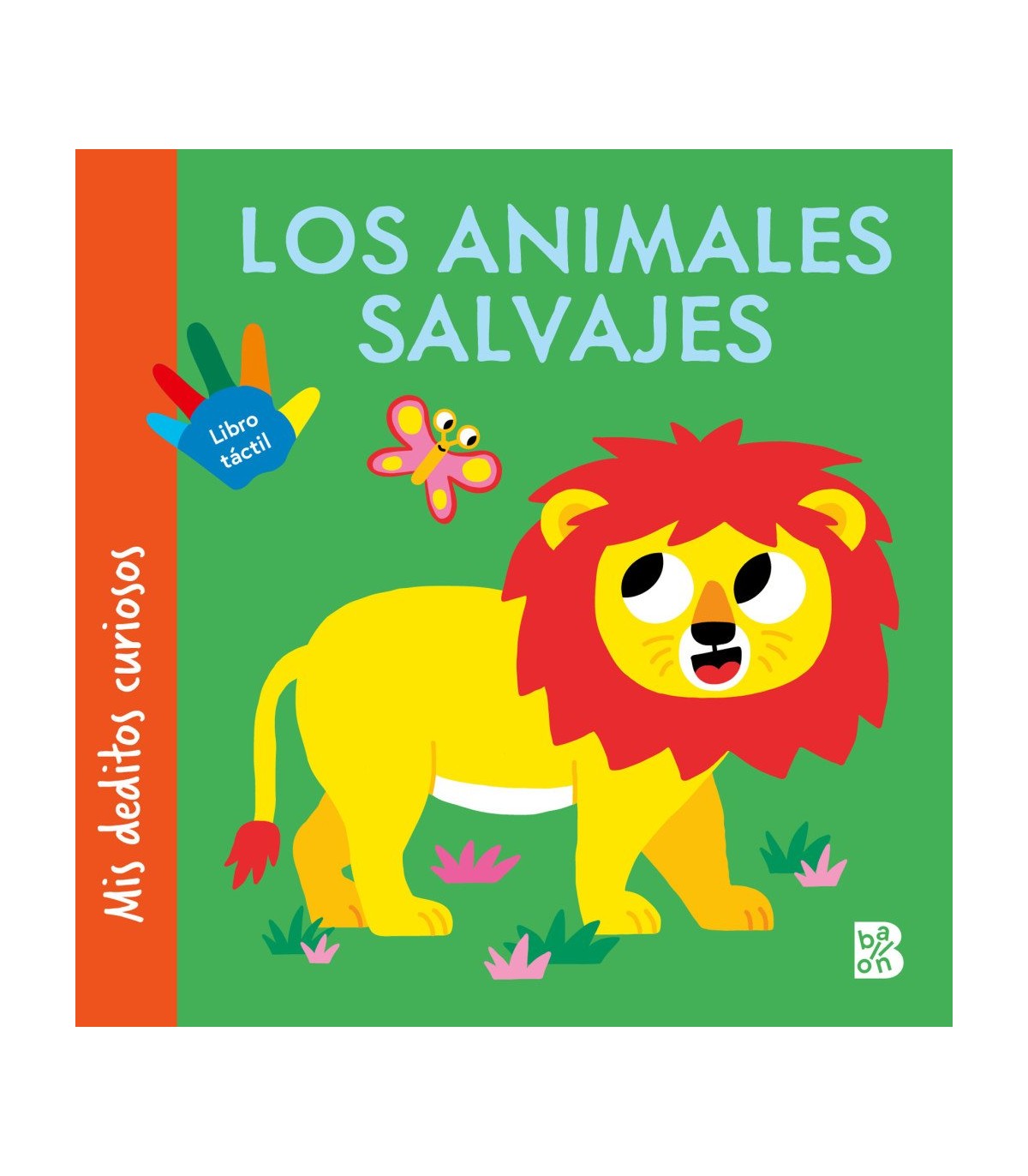 MIS DEDITOS CURIOSOS - LOS ANIMALES SALVAJES