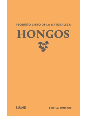 PEQUEÑO LIBRO DE LA NATURALEZA. HONGOS