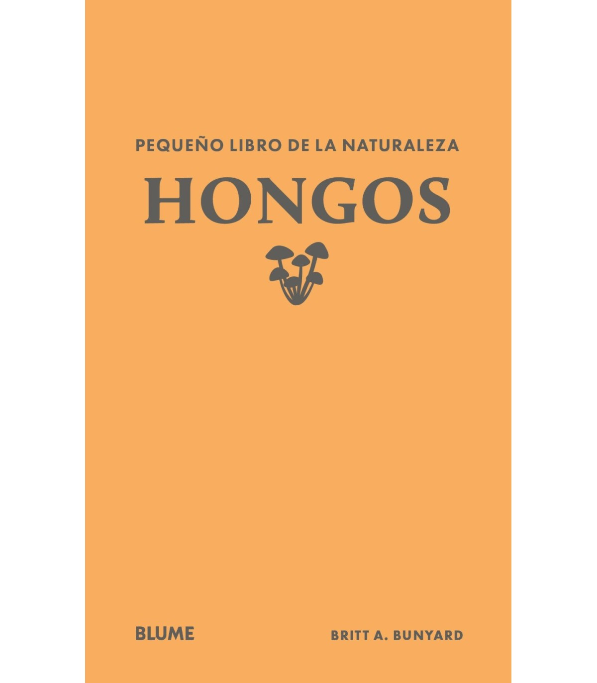 PEQUEÑO LIBRO DE LA NATURALEZA. HONGOS