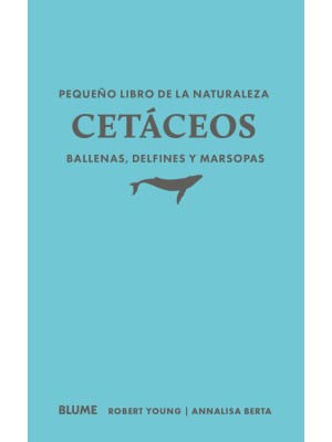 PEQUEÑO LIBRO DE LA NATURALEZA. CETÁCEOS. BALLENAS, DELFINES Y MARSOPAS