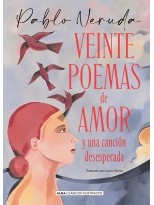 VEINTE POEMAS DE AMOR Y UNA CANCIÓN DESESPERADA