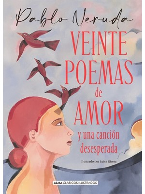 VEINTE POEMAS DE AMOR Y UNA CANCIÓN DESESPERADA