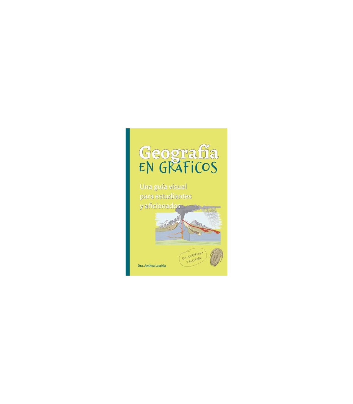 GEOGRAFIAS GRAFICOS:GUIA VISUAL ESTUDIANTES Y AFICIONADOS