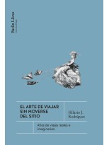 ARTE DE VIAJAR SIN MOVERSE DEL SITIO, EL