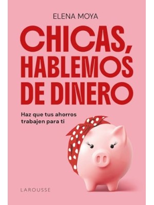 CHICAS HABLEMOS DE DINERO