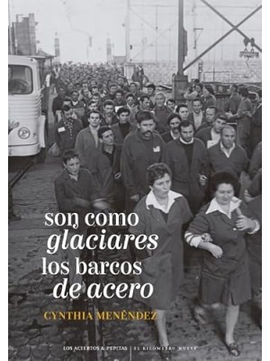 SON COMO GLACIARES LOS BARCOS DE ACERO