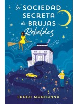 SOCIEDAD SECRETA DE BRUJAS REBELDES, LA