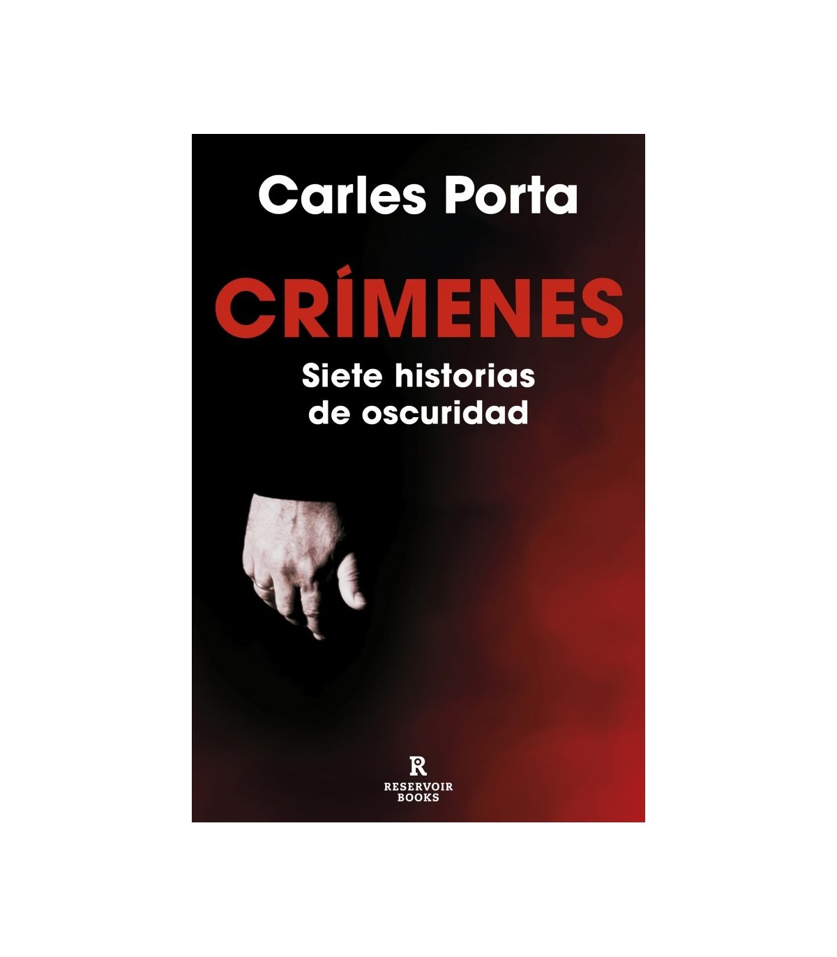 CRÍMENES - SIETE HISTORIAS DE OSCURIDAD