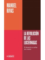 REVOLUCIÓN DE LAS LUCIÉRNAGAS (SERIE ENDEBATE)