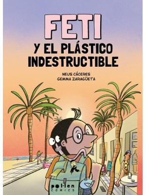 FETI Y EL PLÁSTICO INDESTRUCTIBLE