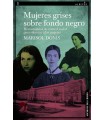 MUJERES GRISES SOBRE FONDO NEGRO