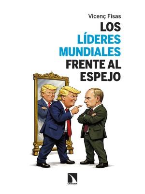 LÍDERES MUNDIALES FRENTE AL ESPEJO, LOS