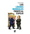 LÍDERES MUNDIALES FRENTE AL ESPEJO, LOS