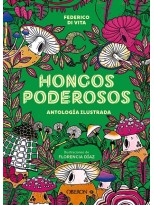 HONGOS PODEROSOS. ANTOLOGÍA ILUSTRADA