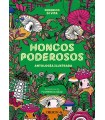 HONGOS PODEROSOS. ANTOLOGÍA ILUSTRADA