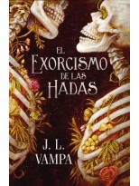 EXORCISMO DE LAS HADAS, EL
