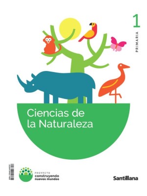 CIENCIAS DE LA NATURALEZA PROYECTO CONSTRUYENDO NUEVOS MUNDDOS Nº 1