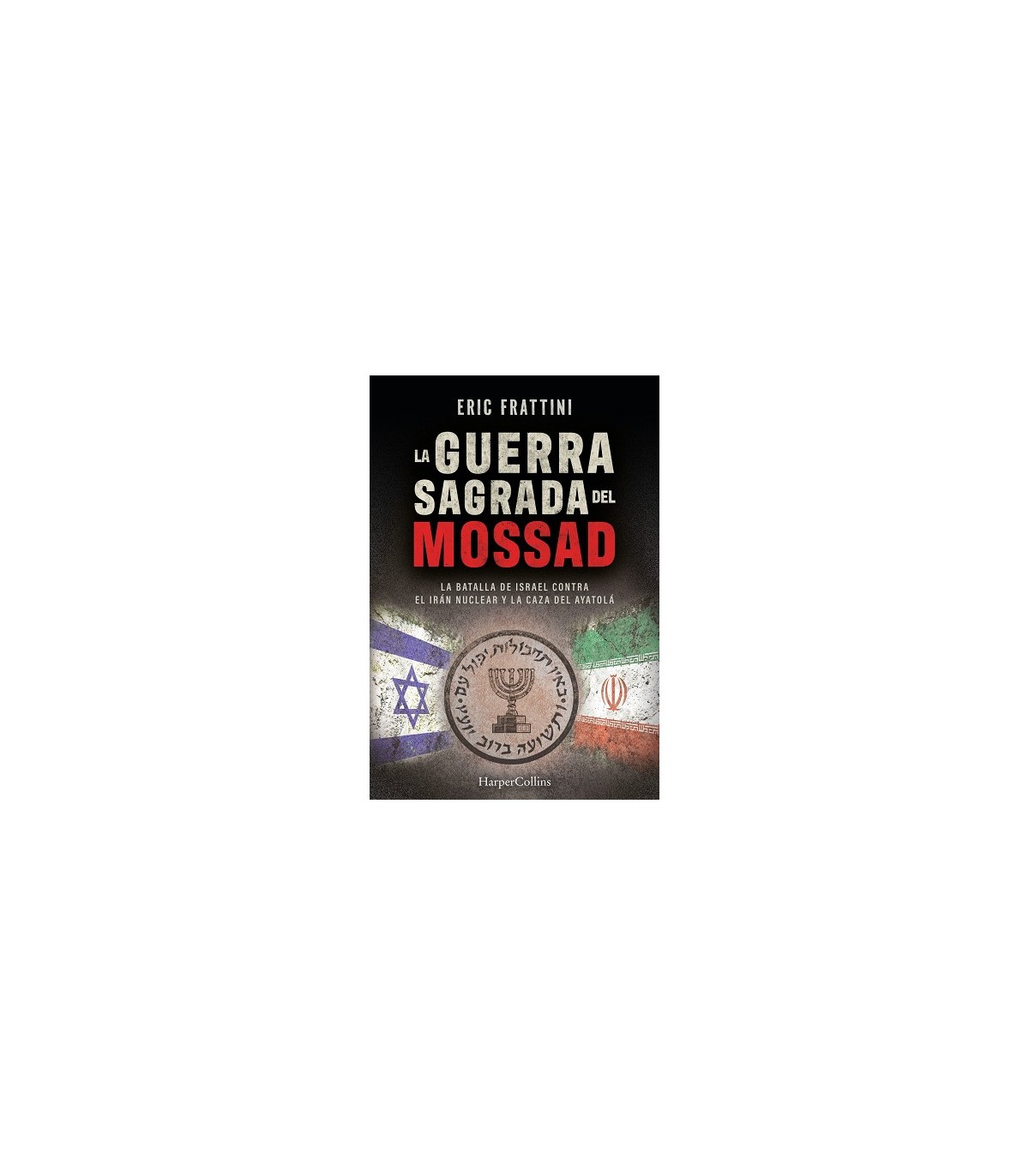 GUERRA SAGRADA DEL MOSSAD, LA