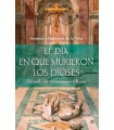 DÍA EN QUE MURIERON LOS DIOSES, EL