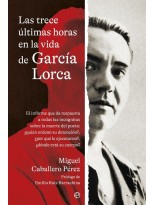 TRECE ÚLTIMAS HORAS EN LA VIDA DE GARCÍA LORCA, LAS