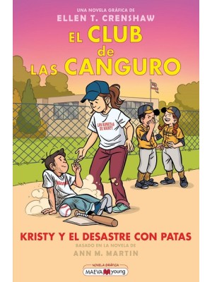 CLUB DE LAS CANGURO 16: KRISTY Y EL DESASTRE CON PATAS