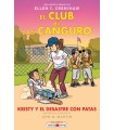 CLUB DE LAS CANGURO 16: KRISTY Y EL DESASTRE CON PATAS