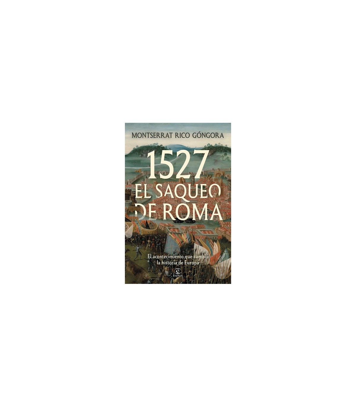 1527 EL SAQUEO DE ROMA
