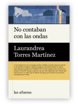 NO CONTABAN CON LAS ONDAS
