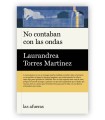 NO CONTABAN CON LAS ONDAS