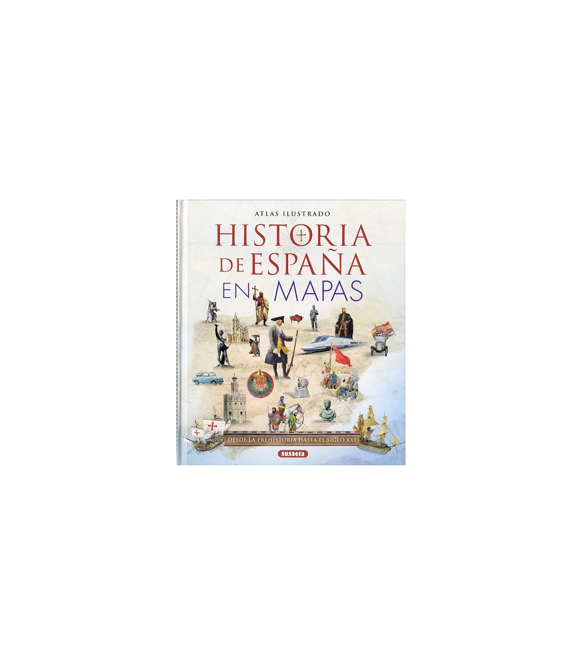 HISTORIA DE ESPAÑA EN MAPAS