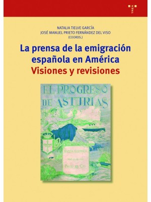 PRENSA DE LA EMIGRACIÓN ESPAÑOLA EN AMÉRICA, LA