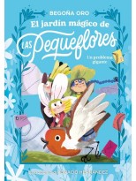 JARDÍN MÁGICO DE LAS PEQUEFLORES /2 UN PROBLEMA GIGANTE