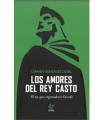 AMORES DEL REY CASTO, LOS