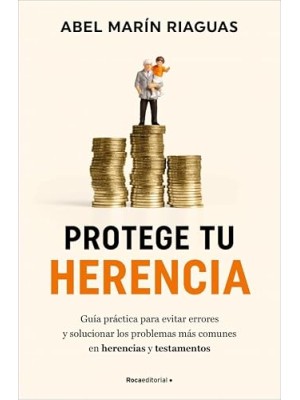 PROTEGE TU HERENCIA
