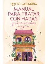 MANUAL PARA TRATAR CON HADAS Y OTROS INCORDIOS MÁGICOS