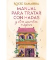 MANUAL PARA TRATAR CON HADAS Y OTROS INCORDIOS MÁGICOS