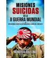 MISIONES SUICIDAS DE LA II GUERRA MUNDIAL