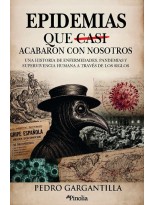 EPIDEMIAS QUE CASI ACABARON CON NOSOTROS, LAS
