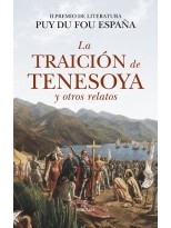 TRAICIÓN DE TENESOYA Y OTROS RELATOS, LA