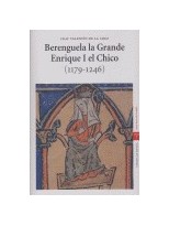 BERENGUELA LA GRANDE. ENRIQUE I EL CHICO (1179-1246)