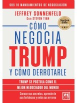 CÓMO NEGOCIA TRUMP Y CÓMO DERROTARLO