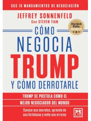 CÓMO NEGOCIA TRUMP Y CÓMO DERROTARLO
