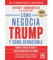 CÓMO NEGOCIA TRUMP Y CÓMO DERROTARLO