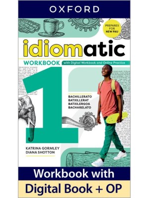 IDIOMATIC 1 WORKBOOK WITH DIGITAL WORKBOOK AND ONLINE PRACTICE