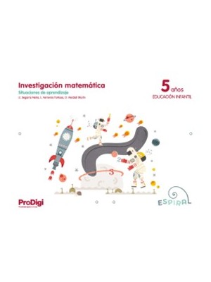 INVESTIGACIÓN MATEMÁTICA 5 AÑOS ESPIRAL PRODIGI