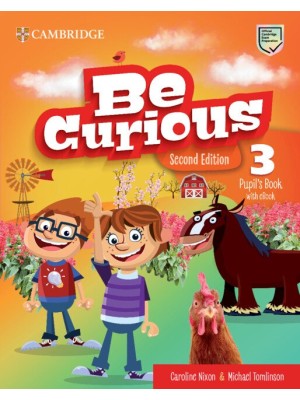BE CURIOUS 3 SECOND EDITION PUPIL'S BOOK WITH EBOOK