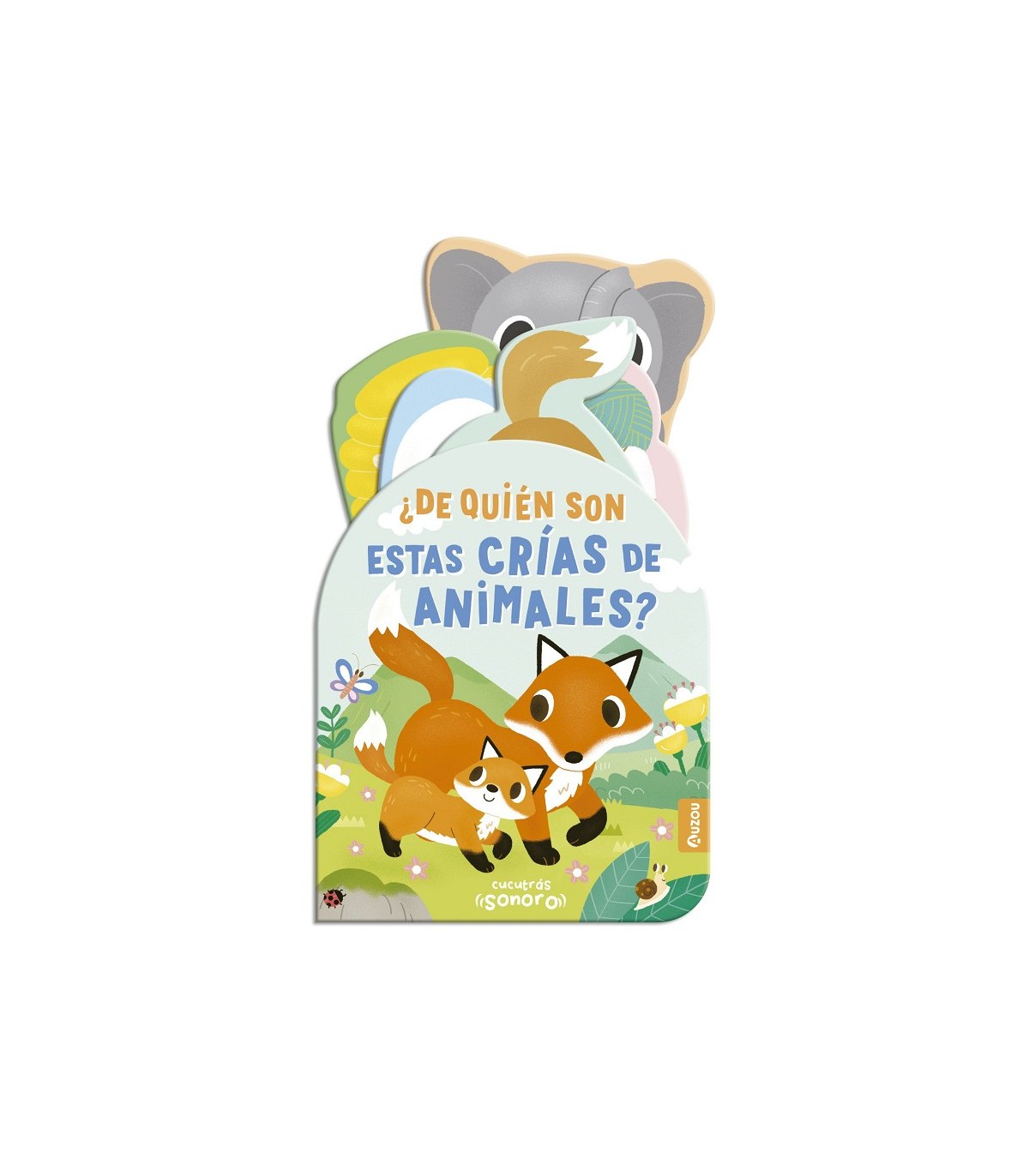 CUCUTRÁS SONOROS. ¿DE QUIÉN SON ESTAS CRÍAS DE ANIMALES? LIBRO DE SONIDOS Y LENG